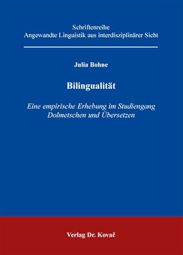 9783830052159: Bilingualitt: Eine empirische Erhebung im Studiengang Dolmetschen und bersetzen