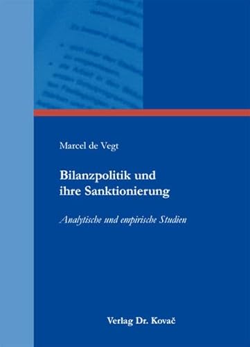 9783830052357: Bilanzpolitik und ihre Sanktionierung. Analytische und empirische Studien