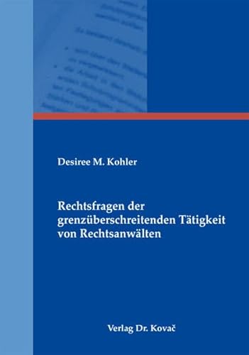 9783830054511: Rechtsfragen der grenzberschreitenden Ttigkeit von Rechtsanwlten