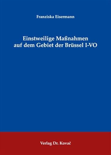 9783830057116: Einstweilige Manahmen auf dem Gebiet der Brssel I-VO