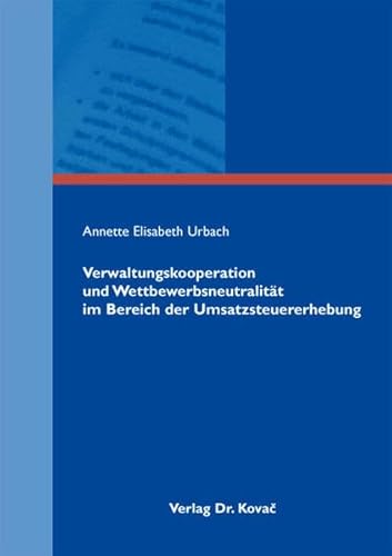 9783830058632: Verwaltungskooperation und Wettbewerbsneutralitt im Bereich der Umsatzsteuer .