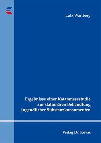 Ergebnisse einer Katamnesestudie zur stationären Behandlung jugendlicher Substanzkonsumenten