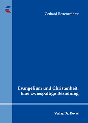 Imagen de archivo de Evangelium und Christenheit . Eine zwiespltige Beziehung. a la venta por Ganymed - Wissenschaftliches Antiquariat