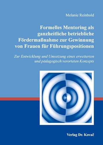 9783830075592: Reinbold, M: Formelles Mentoring als ganzheitliche betriebli