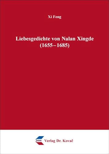 9783830077428: Liebesgedichte von Nalan Xingde (1655 - 1685)