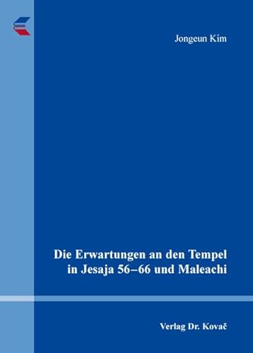 9783830077527: Die Erwartungen an den Tempel in Jesaja 56-66 und Maleachi