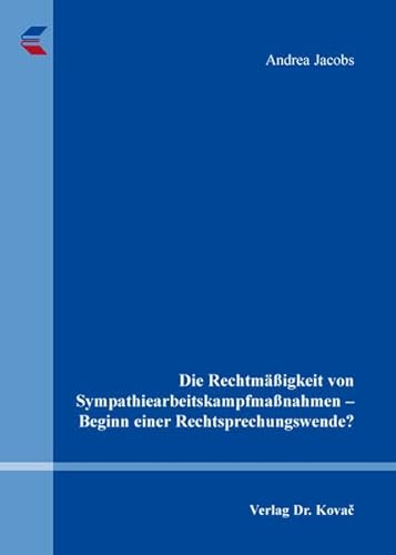 9783830078081: Die Rechtmigkeit von Sympathiearbeitskampfmanahmen - Beginn einer Rechtsprechungswende?