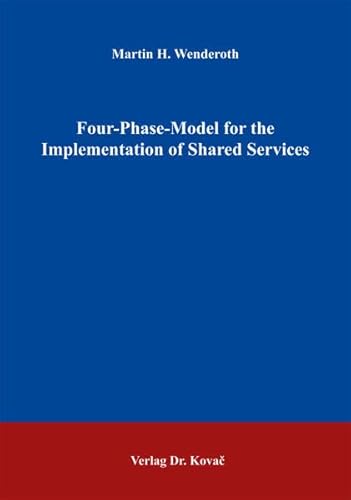 9783830079163: Four-Phase-Model for the Implementation of Shared Services