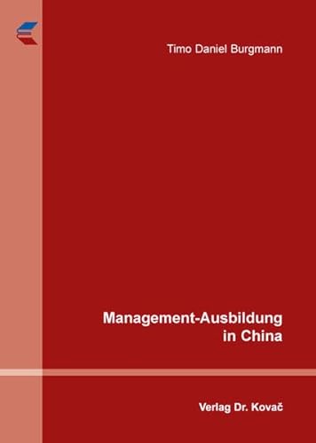 9783830084044: Management-Ausbildung in China