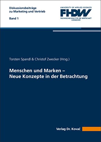 9783830086772: Menschen und Marken – Neue Konzepte in der Betrachtung (Diskussionsbeitrge zu Marketing und Vertrieb: Schriftenreihe der FHDW Hannover)