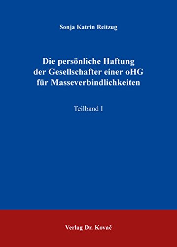 9783830087571: Die persnliche Haftung der Gesellschafter einer oHG fr Masseverbindlichkeiten (Schriften zum Handels- und Gesellschaftsrecht) - Reitzug, Sonja Katrin