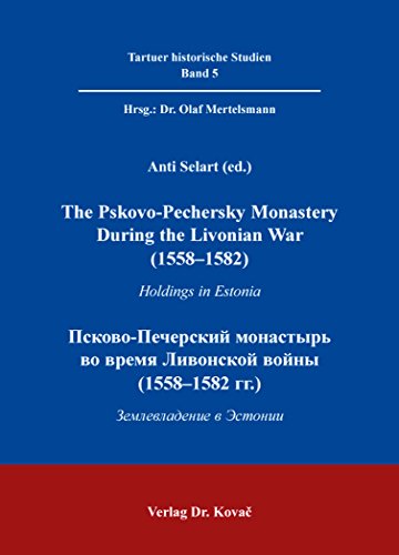 9783830089162: The Pskovo-Pechersky Monastery During the Livonian War (1558-1582)