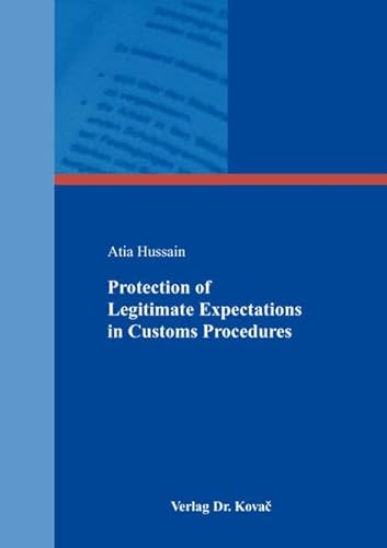 9783830092193: Protection of Legitimate Expectations in Customs Procedures