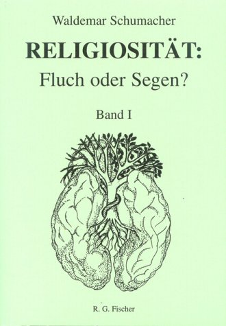 Stock image for Religiositt: Fluch oder Segen? Band 1 for sale by Hackenberg Booksellers ABAA