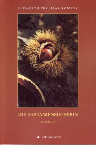 Stock image for Die Kastaniensucherin: Novelle for sale by medimops
