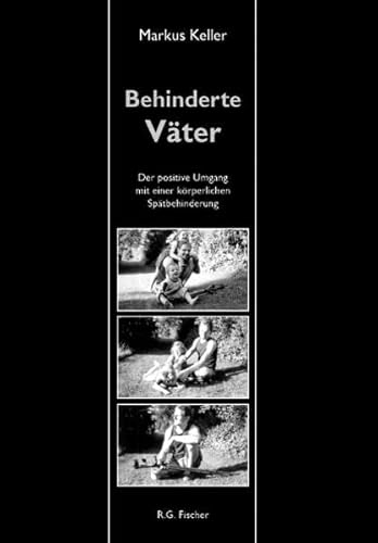 Imagen de archivo de Behinderte Vter: Der positive Umgang mit einer krperlichen Sptbehinderung a la venta por medimops