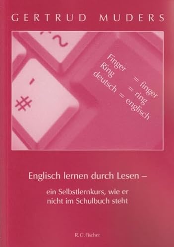 9783830112570: Englisch lernen durch Lesen - ein Selbstlernkurs, wie er nicht im Schulbuch steht