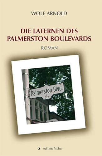 Beispielbild fr Die Laternen des Palmerston Boulevards zum Verkauf von Buchpark