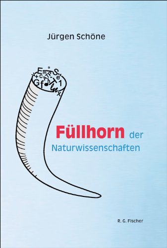 Beispielbild fr Fllhorn der Naturwissenschaften zum Verkauf von medimops