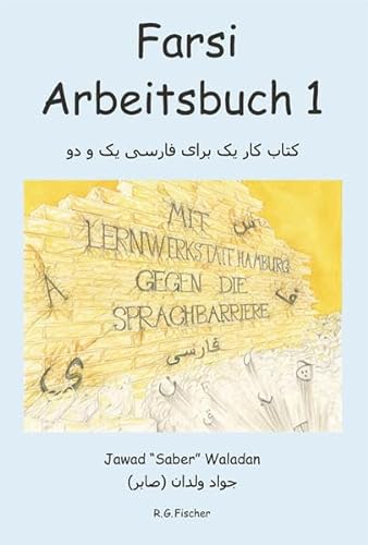 Stock image for FARSI Arbeitsbuch 1 (begleitend zu Farsi 1 & 2) for sale by medimops