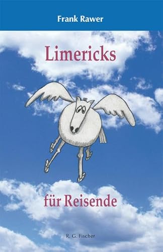 Stock image for Limericks fr Reisende (EDITION R.G. FISCHER / EDITION R.G. FISCHER) for sale by medimops