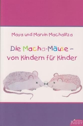 Stock image for Die Macha-Muse - von Kindern fr Kinder (R.G. Fischer Kiddy) for sale by medimops