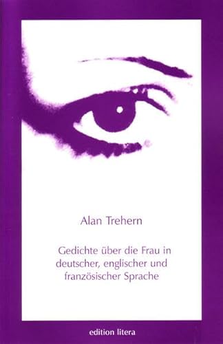 Beispielbild fr Gedichte ber die Frau : in deutscher, englischer und franzsischer Sprache zum Verkauf von Buchpark