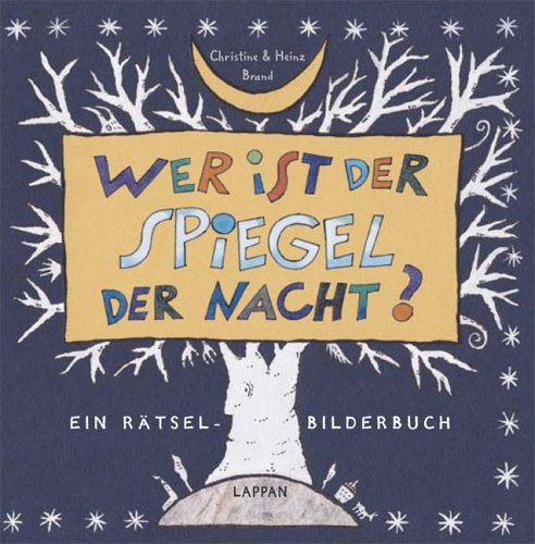 Stock image for Wer ist der Spiegel der Nacht? Ein Rtsel-Bilderbuch for sale by medimops