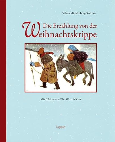 Die Erzählung von der Weihnachtskrippe - Mönckeberg-Kollmar, Vilma / Wenz-Vietor, Else