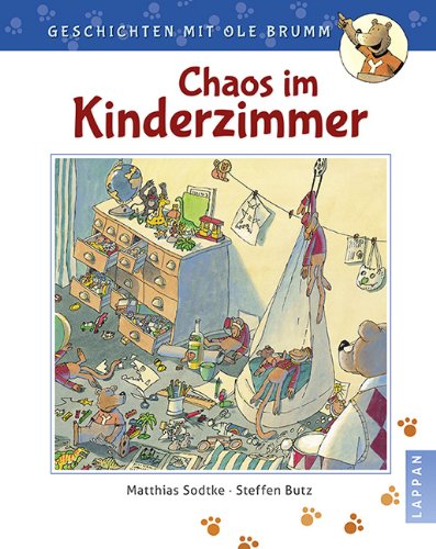 Beispielbild fr Chaos im Kinderzimmer: Geschichten mit Ole Brumm / Matthias Sodtke ; Steffen Butz zum Verkauf von Versandantiquariat BUCHvk