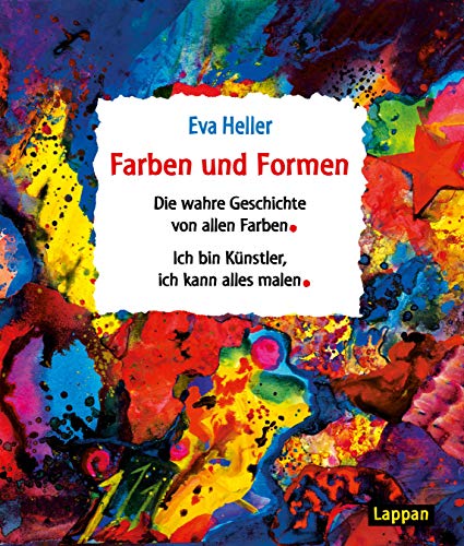 9783830312239: Farben und Formen: Die wahre Geschichte von allen Farben.Ich bin Knstler, ich kann alles malen