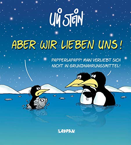 Aber - wir lieben uns! - Stein, Uli