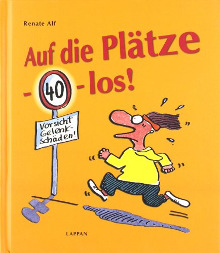 Beispielbild fr Auf die Pltze - vierzig - los! zum Verkauf von medimops