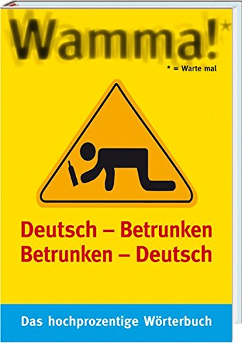 9783830332534: Wamma!: Deutsch -Betrunken Betrunken - Deutsch