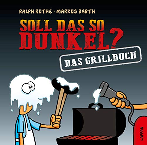 Beispielbild fr Soll das so dunkel?: Das Grillbuch zum Verkauf von medimops