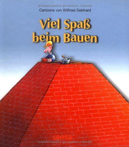 Stock image for Viel Spa beim Bauen. for sale by Ammareal