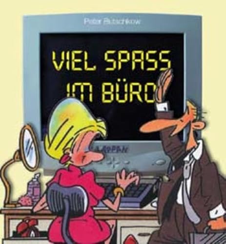 Beispielbild fr Viel Spass im Bro zum Verkauf von Sigrun Wuertele buchgenie_de