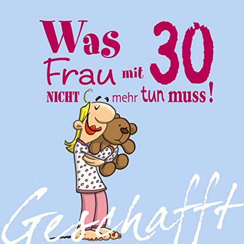 Beispielbild fr Geschafft: Was Frau mit 30 nicht mehr tun muss! zum Verkauf von DER COMICWURM - Ralf Heinig