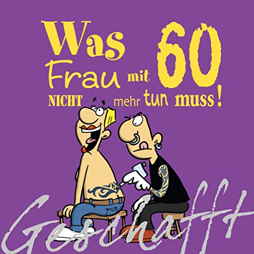 Stock image for Geschafft! Was Frau mit 60 nicht mehr tun muss! -Language: german for sale by GreatBookPrices