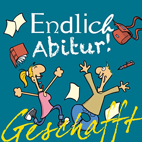 Beispielbild fr Geschafft! Endlich Abitur! zum Verkauf von Reuseabook