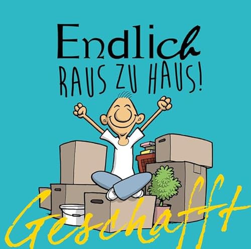 Beispielbild fr Geschafft! Endlich raus zu Haus! zum Verkauf von medimops