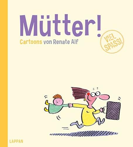 Beispielbild fr Mtter!: Cartoons von Renate Alf zum Verkauf von medimops