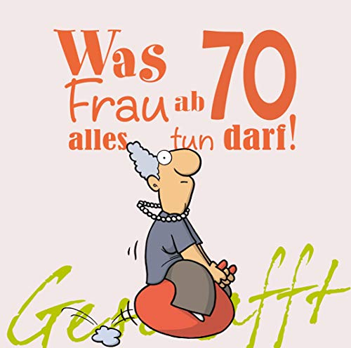 Stock image for Geschafft! Was Frau mit 70 nicht mehr tun muss -Language: german for sale by GreatBookPrices