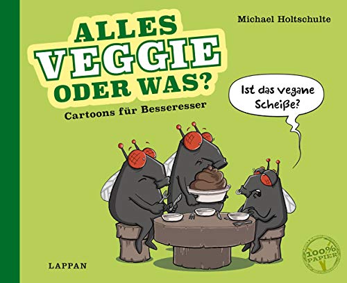 Stock image for Alles Veggie oder was?: Cartoons fr Besseresser for sale by medimops