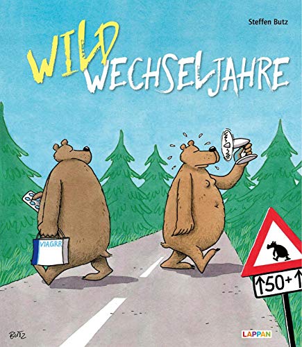 Stock image for Wildwechseljahre - Cartoons fr die Wechseljahre for sale by medimops