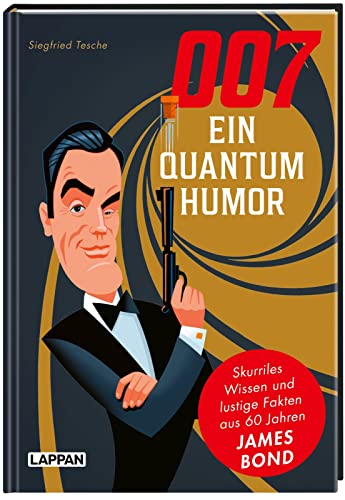 Beispielbild fr 007 ? Ein Quantum Humor: Skurriles Wissen und lustige Fakten aus 60 Jahren James Bond zum Verkauf von medimops