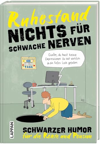 Beispielbild fr Nichts fr schwache Nerven ? Ruhestand!: Schwarzer Humor fr die Rente und Pension | Das lustigste Geschenk zum Ruhestand zum Verkauf von medimops