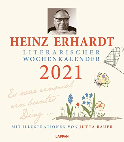 Heinz Erhardt – Literarischer Wochenkalender 2021: Es war einmal ein buntes Ding . : Es war einmal ein buntes Ding . - Heinz Erhardt