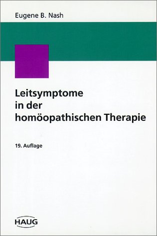 Beispielbild fr Leitsymptome in der homopathischen Therapie von Eugene B. Nash (Autor) Seit dem erstmaligen Erscheinen der 'Leitsymptome in der Homopathischen Therapie' (deutsch 1923) hat sich der 'Nash' schnell als ein unentbehrliches Standardwerk der Homopathie etabliert und seine Bedeutung bis heute behalten. Der GrundDieses Buch stellt wie kaum ein anderes eine gelungene, flssig und spannend geschriebene Einfhrung in die Homopathie dar. Es dient aber auch dem fortgeschrittenen Verordner als ntzlicher Wegweiser und hilfreiches Nachschlagewerk fr die tgliche rztliche Praxis und gehrt in die Grundausstattung jeder homopathischen Hand-Bibliothek. Die Beschreibung von ber 180 Leitsymptomen wird durch ein kurzes Repetitorium und ein systematisches Arzentimittelverzeichnis ergnzt. zum Verkauf von BUCHSERVICE / ANTIQUARIAT Lars Lutzer