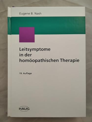 Stock image for Leitsymptome in der homopathischen Therapie Nash, Eugene B. for sale by online-buch-de